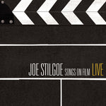 the album cover for Joe Stilgoe - Songs on Film Live
