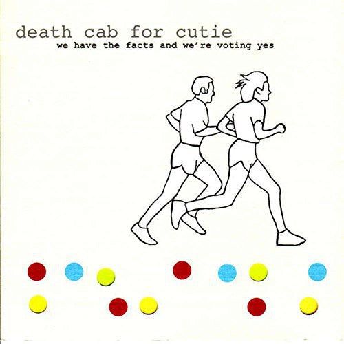 Death Cab for Cutie - We Have the Facts and We're Voting Yes (Vinyl)