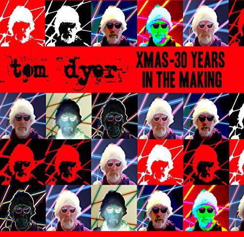 the album cover for Tom Dyer - Xmas: 30 Years in the Making