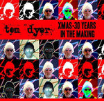 the album cover for Tom Dyer - Xmas: 30 Years in the Making