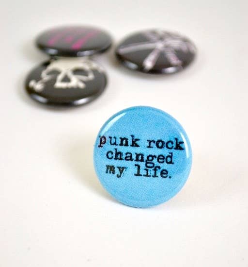 Pin #109: Punk Rock Changed My Life