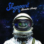 the album cover for Sheppard - Bombs Away [Import]