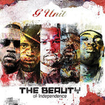 the album cover for G-UNIT - Beauty of Independence