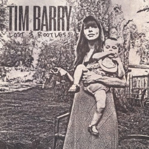 Tim Barry - Lost & Rootless (Vinyl)