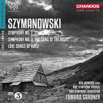 the album cover for Szymanowski / Johnson / Bbc Sym Chorus - Orchl Works Vol. 3