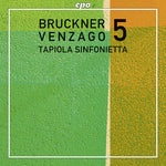 the album cover for Bruckner / Venzago / Tapiola Sinfonietta - Sym 5