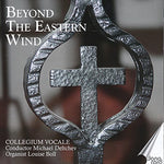 the album cover for Collegium Vocale / Michael Deltchev - Beyond the Eastern Wind
