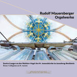 the album cover for Mauersberger / Enrico Langer - Complete Organ Works [Digipak]