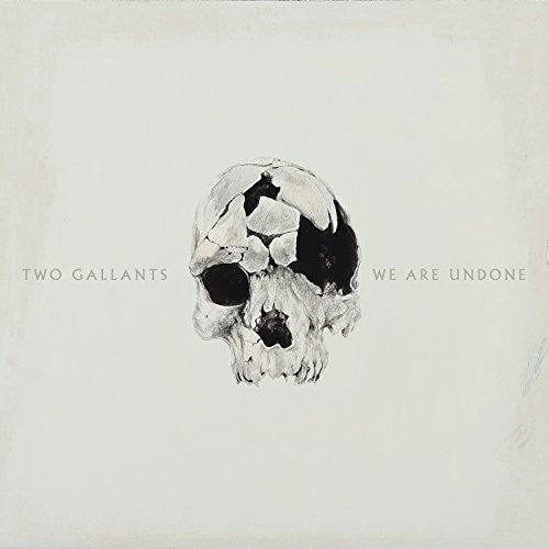 the album cover for Two Gallants - We Are Undone