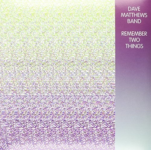 デイヴ・マシューズ・バンド - Remember Two Things (レコード)