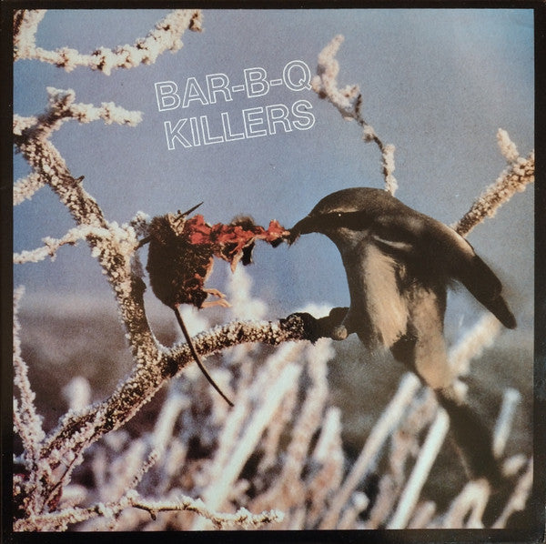Bar-B-Q Killers : Comely (LP, Album)
