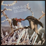 Bar-B-Q Killers : Comely (LP, Album)