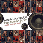 the album cover for Alize - Cars That Go Boom (Virgo Brothers Remix)