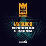 the album cover for Jay Black - Part of Me That Needs You Most