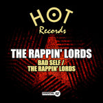 the album cover for The Rappin' Lords - Bad Self / the Rappin Lords