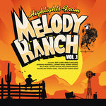 the album cover for Highlights From Melody Ranch 1 / Various - Highlights from Melody Ranch 1 / Various