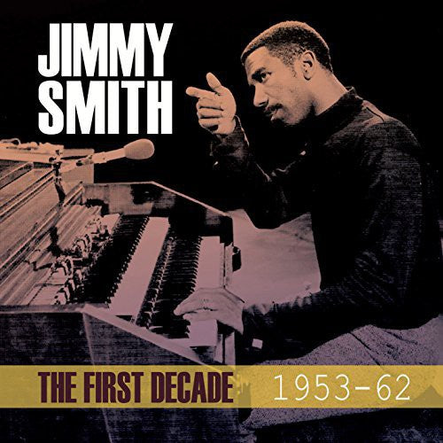 Jimmy Smith - First Decade 1953-62 (CD)