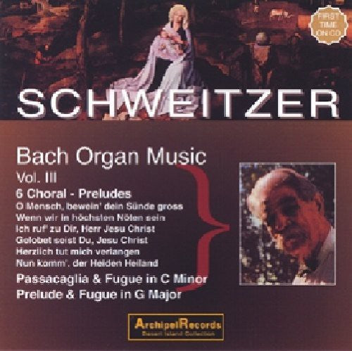 the album cover for Albert Schweitzer - Orgelmusik 3: 6 Choral