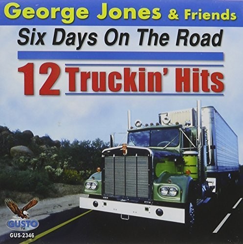 George Jones - Seis días en la carretera: 12 éxitos de la música de la carretera (CD)