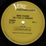 Bruce Palmer : The Cycle Is Complete (LP, Album, Gat)