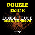 the album cover for Double Duce - School Breakdown