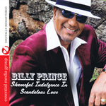 the album cover for Billy Prince - Shameful Indulgence in Scandalous Love