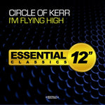the album cover for Circle Of Kerr - I'm Flying High