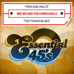 the album cover for Bee Jee & Living Dolls - Teen Age Waltz / Too Young Blues
