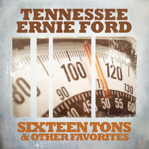 the album cover for Tennessee Ford Ernie - Sixteen Tons & Other Favorites