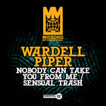the album cover for WARDELL PIPER - Nobody Can Take You from Me / Sensual Trash
