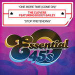 the album cover for Clovers - One More Time (Come On) / Stop Pretending [Digital 45]