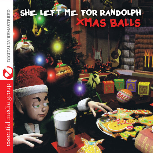 the album cover for Xmas Balls - She Left Me for Randolph