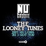 the album cover for Looney Tunes - Just As Long As I Got You