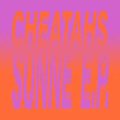 Cheatahs - Sunne (Vinyl)