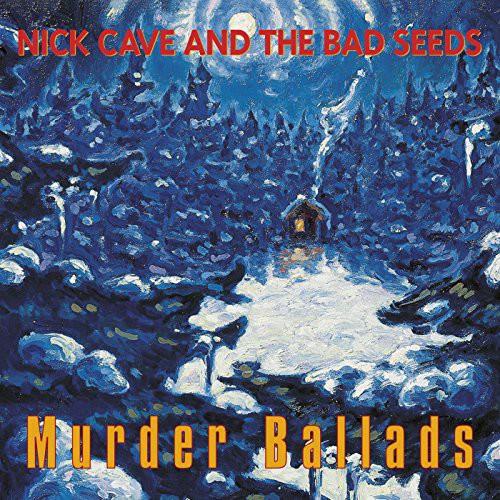 ニック・ケイヴ＆ザ・バッド・シーズ - Murder Ballads (レコード)