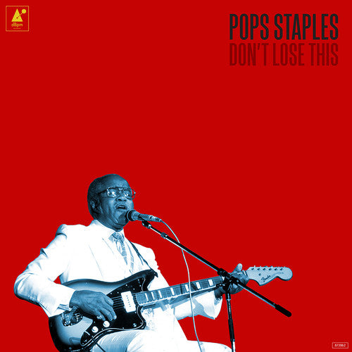 Pops Staples - No pierdas esto (Vinilo)