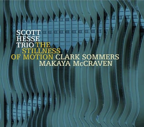 the album cover for Hesse Scott Trio - Stillness of Motion