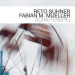 the album cover for Reto Suhner / Mueller,Fabian M - Schattenspiel