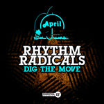 the album cover for Rhythm Radicals - Dig the Move