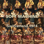 Soft Machine - Switzerland 1974 (CD)