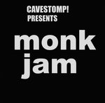 the album cover for Monks - Monk Jam: Live at Cavestomp