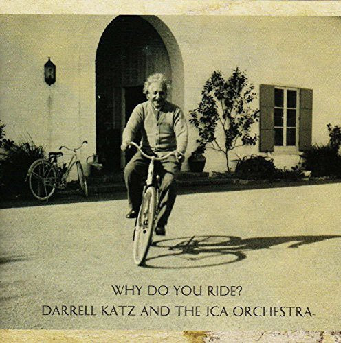 the album cover for Darrell Katz - Why Do You Ride