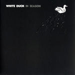 the album cover for White Duck - In Season