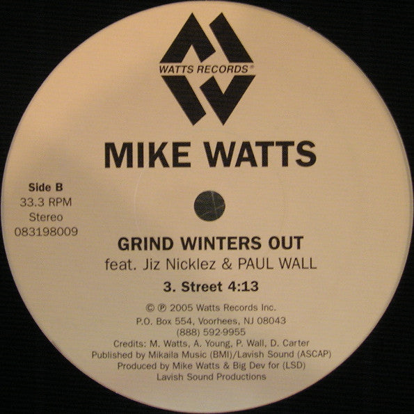 Mike Watts (6) feat. Jiz Nicklez & Paul Wall : Grind Winters Out (12")