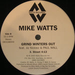 Mike Watts (6) feat. Jiz Nicklez & Paul Wall : Grind Winters Out (12")