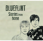 the album cover for Blueflint - Stories from Home