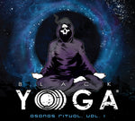 the album cover for Black YoGa - Asanas Ritual, Vol. 1