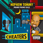 Nephew Tommy - Cheaters (CD)