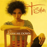 Tisha* : Love Me Down (CD, Single, Promo)