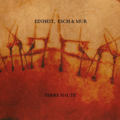 Esch Einheit &amp; Mur - Einheit Esch &amp; Mur-Terre Haute (限定版) (アナログ盤)